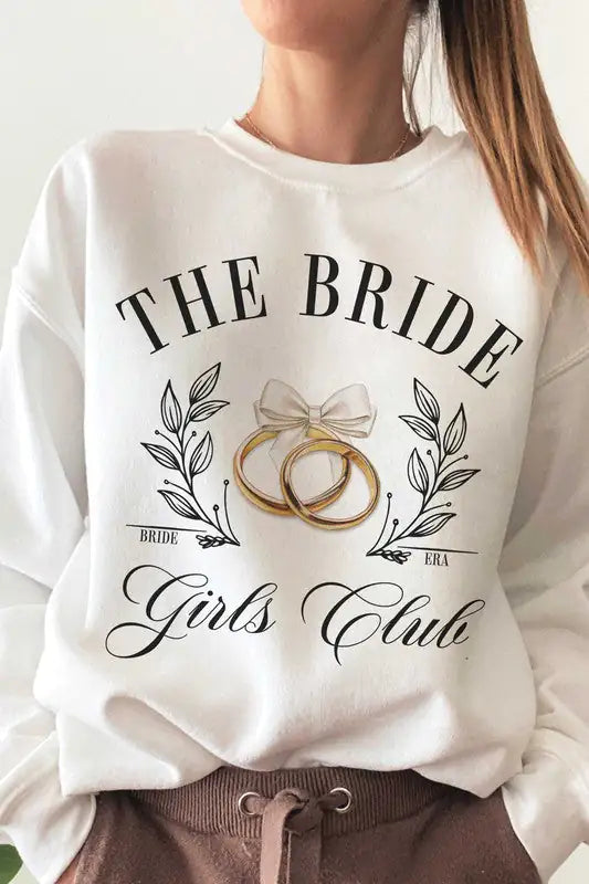 THE BRIDE GIRLS CLUB Graphic Sweatshirt